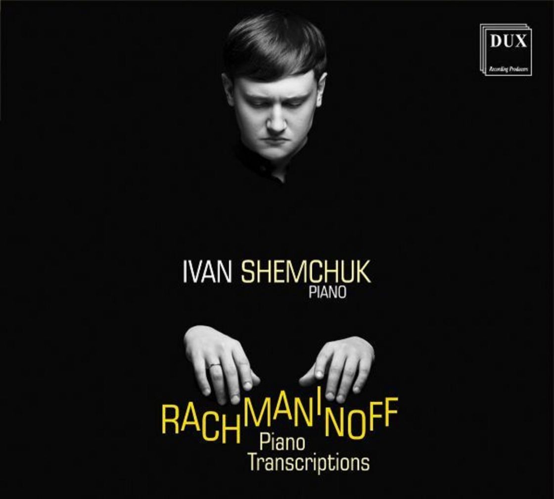 RACHMANINOW • TRANSKRYPCJE FORTEPIANOWE • SHEMCHUK, ANDRIUTI