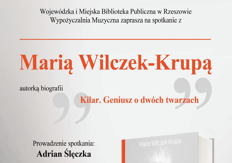 Spotkanie z Marią Wilczek-Krupą - autorką książki o W. Kilarze