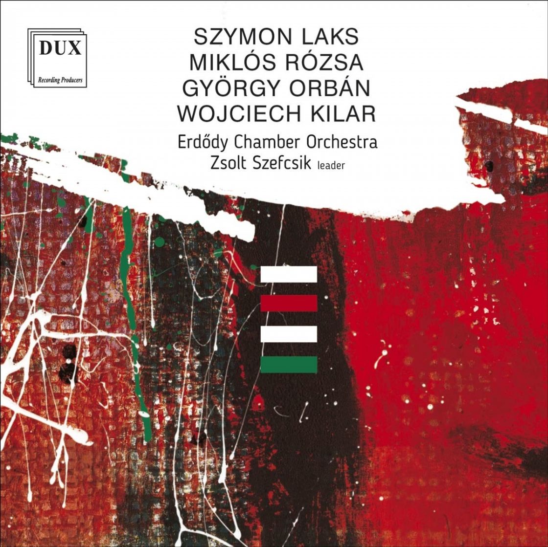 LAKS, RÓZSA, ORBÁN, KILAR • ERDŐDY CHAMBER ORCHESTRA