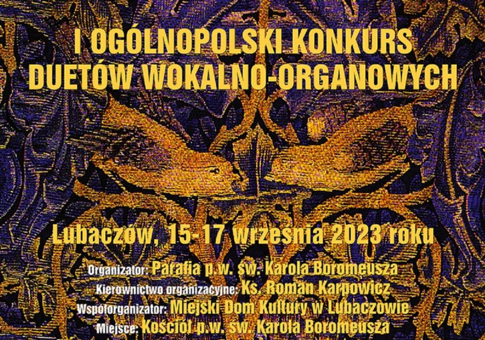 I OGÓLNOPOLSKI KONKURS DUETÓW WOKALNO - ORGANOWYCH W LUBACZOWIE