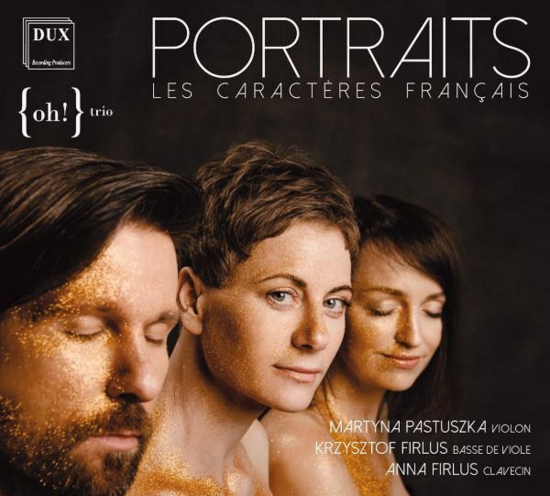 REBEL, DOMEL, FORQUERAY, COUPERIN • PORTRAITS LES CARACTERES FRANÇAIS • {oh!} TRIO