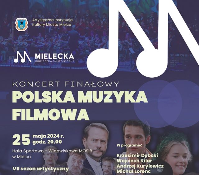 „Polska muzyka filmowa” - koncert w Mielcu