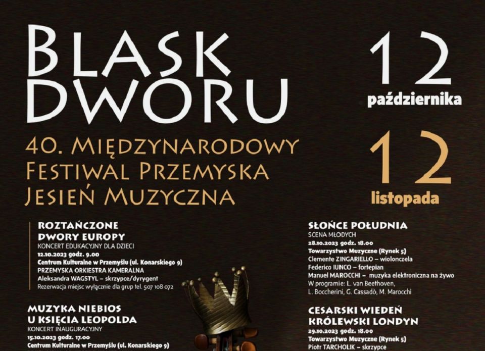 40. Międzynarodowy Festiwal Przemyska Jesień Muzyczna - BLASK DWORU