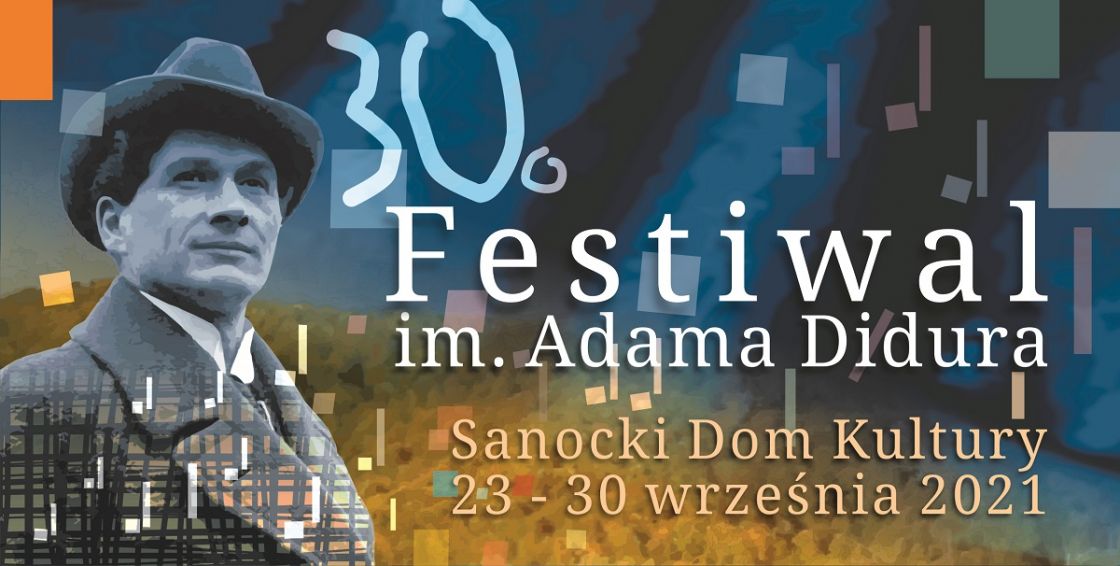30. Festiwal im. Adama Didura w Sanoku