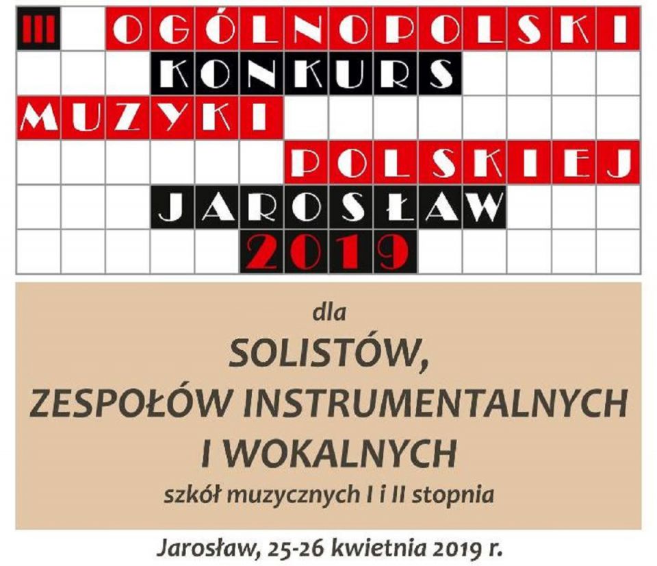 III OGÓLNOPOLSKI KONKURS MUZYKI POLSKIEJ – JAROSŁAW 2019.