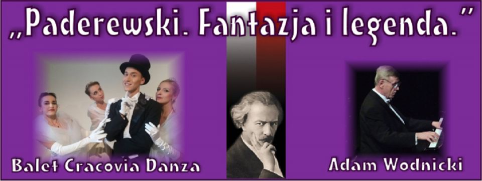 PADEREWSKI. FANTAZJA I LEGENDA