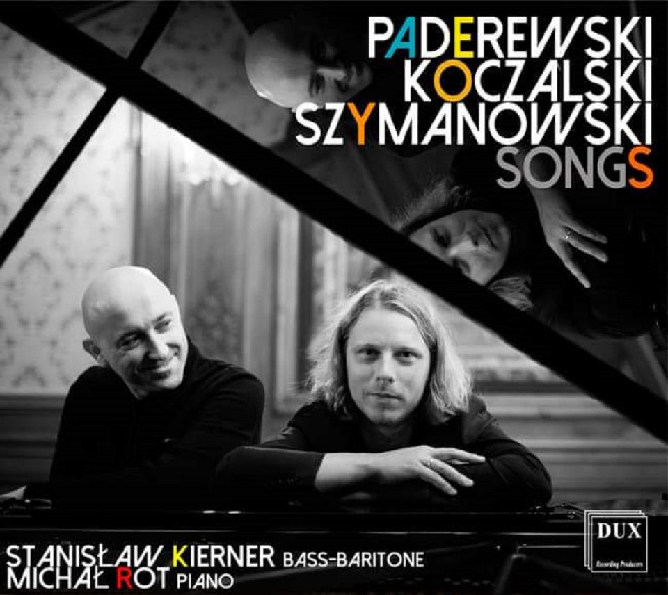 PADEREWSKI, KOCZALSKI, SZYMANOWSKI • PIEŚNI • KIERNER, ROT