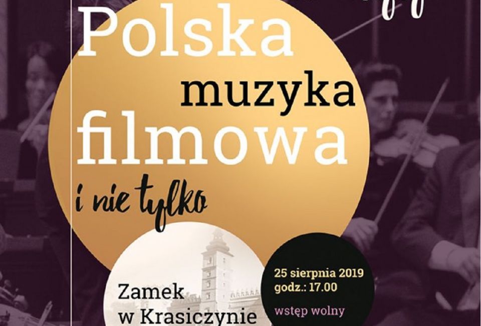 Muzyka filmowa (i nie tylko) na Zamku w Krasiczynie