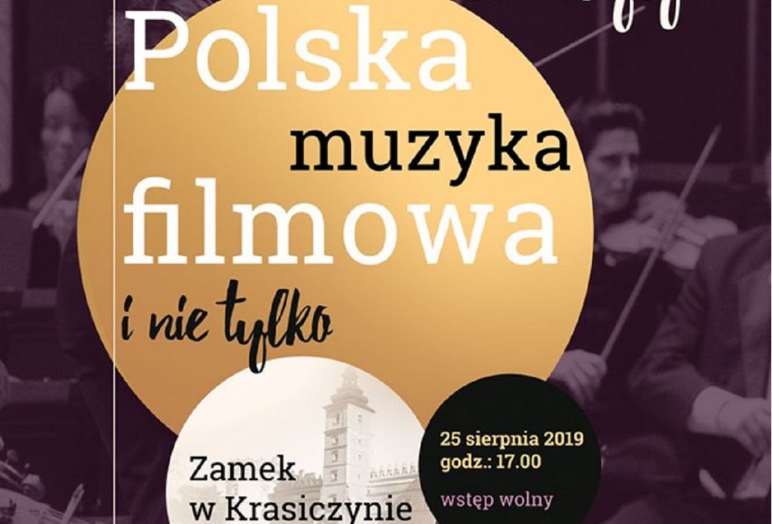Muzyka filmowa (i nie tylko) na Zamku w Krasiczynie