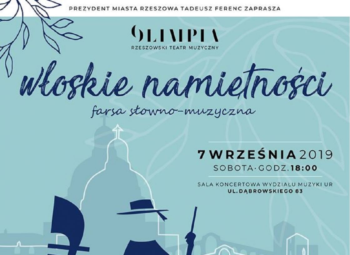 Rzeszowski Teatr Muzyczny „Olimpia” - „Włoskie namiętności” farsa słowno-muzyczna