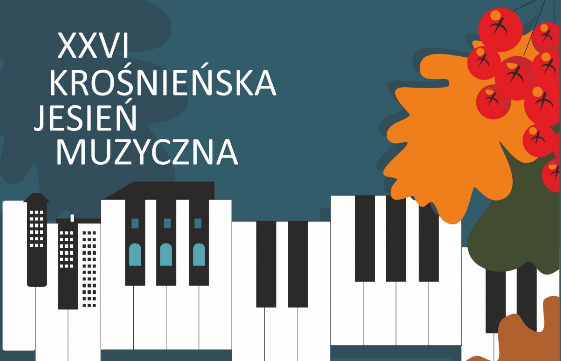 XXVI KROŚNIEŃSKA JESIEŃ MUZYCZNA - program