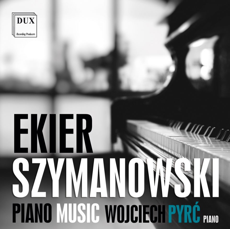 EKIER - SZYMANOWSKI - PIANO MUSIC