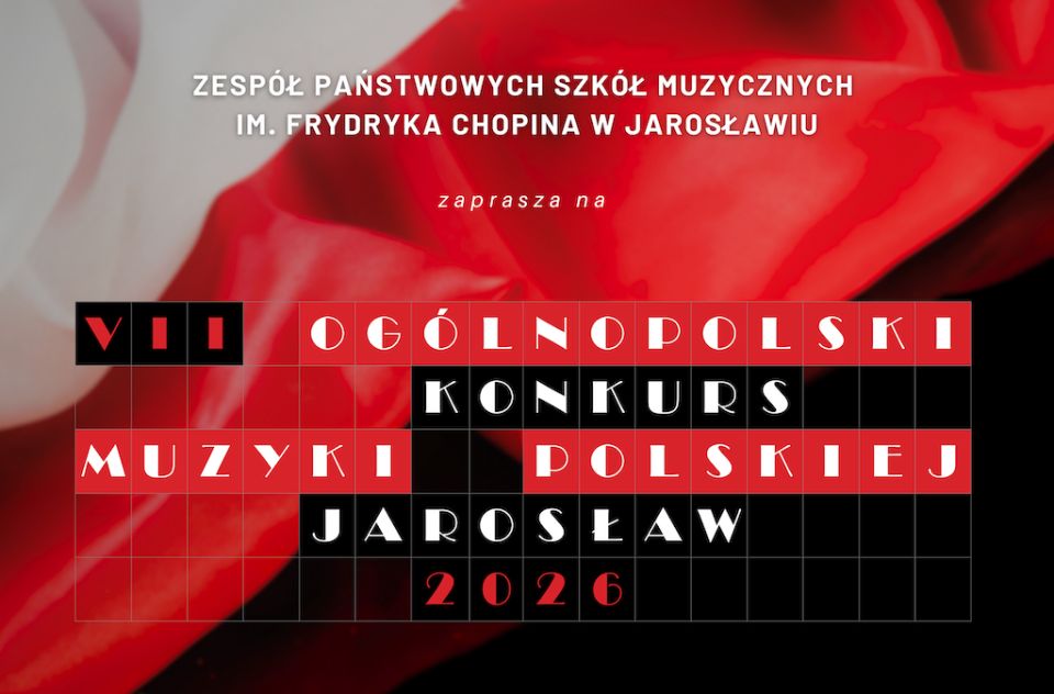 VII Ogólnopolski Konkurs Muzyki Polskiej – Jarosław 24-25 kwietnia 2026