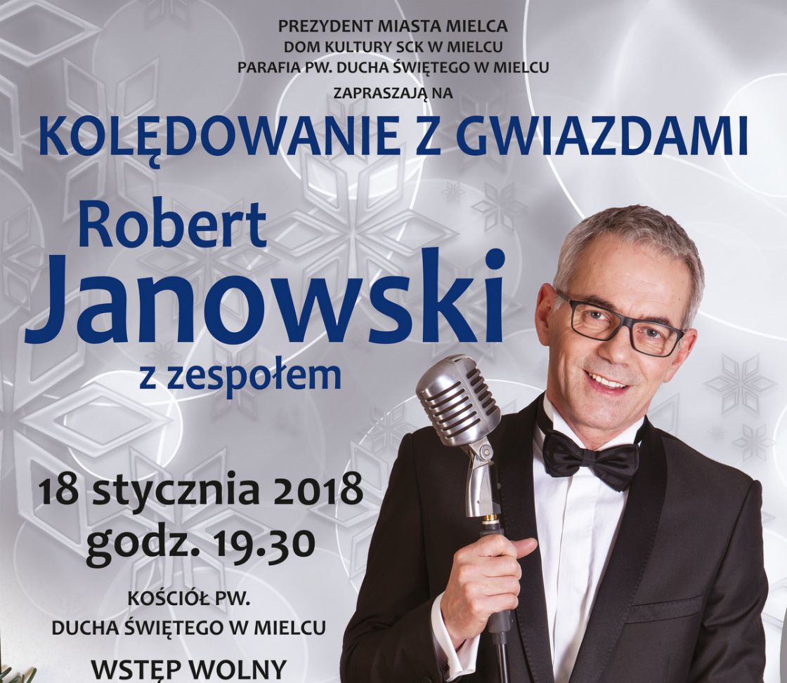 Kolędowanie z Robertem Janowskim w Mielcu