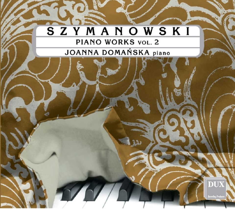 SZYMANOWSKI • UTWORY FORTEPIANOWE VOL. 2 • DOMAŃSKA