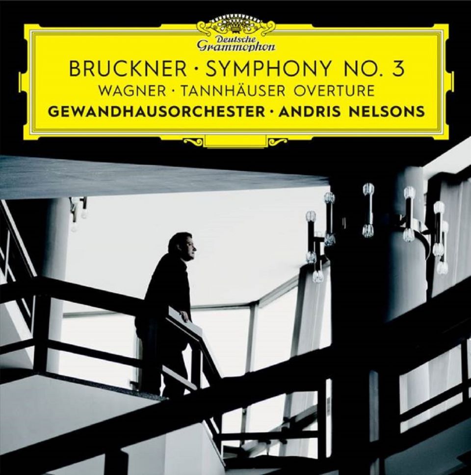 Andris Nelsons &amp; Gewanhausorchester - Bruckner Symphony No.3