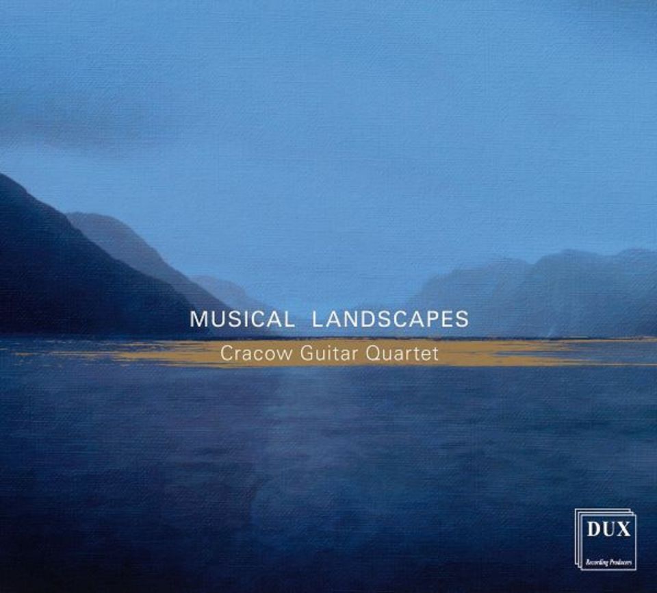 BACH, BOCCHERINI, DEBUSSY, GRIEG • MUSICAL LANDSCAPES • CRACOW GUITAR QUARTET