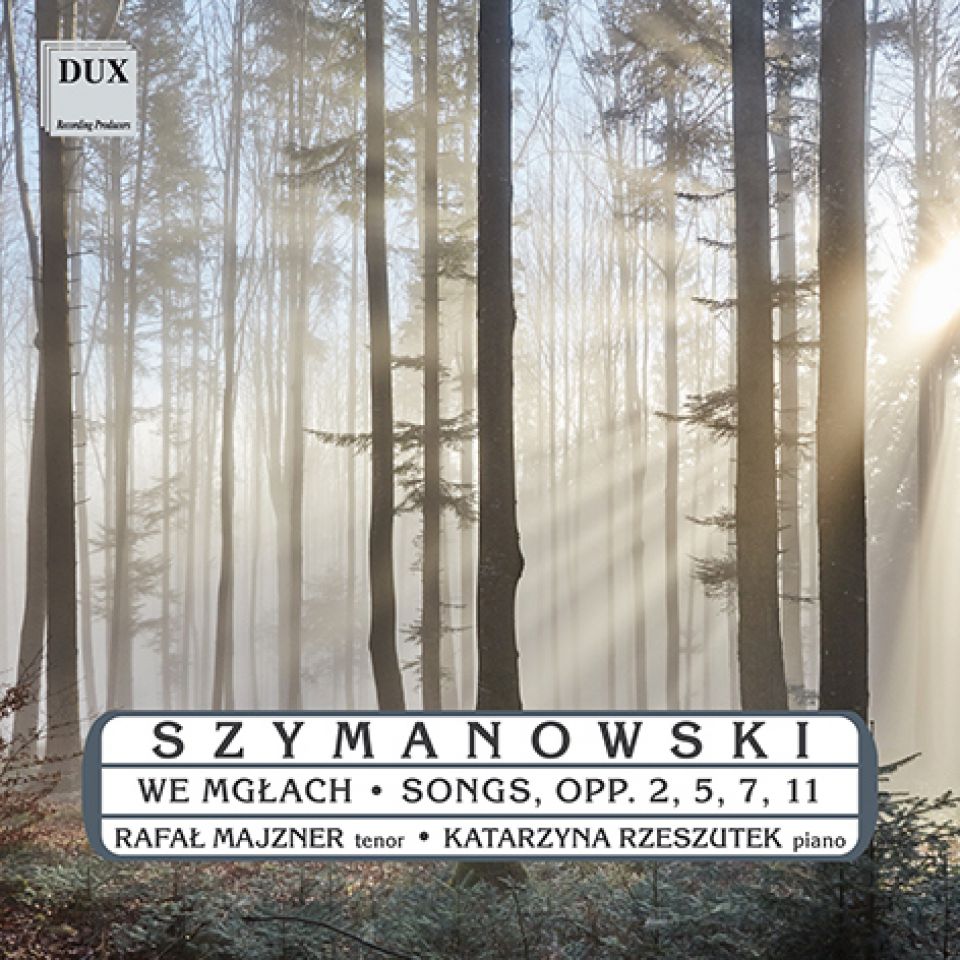 Karol Szymanowski. We mgłach.