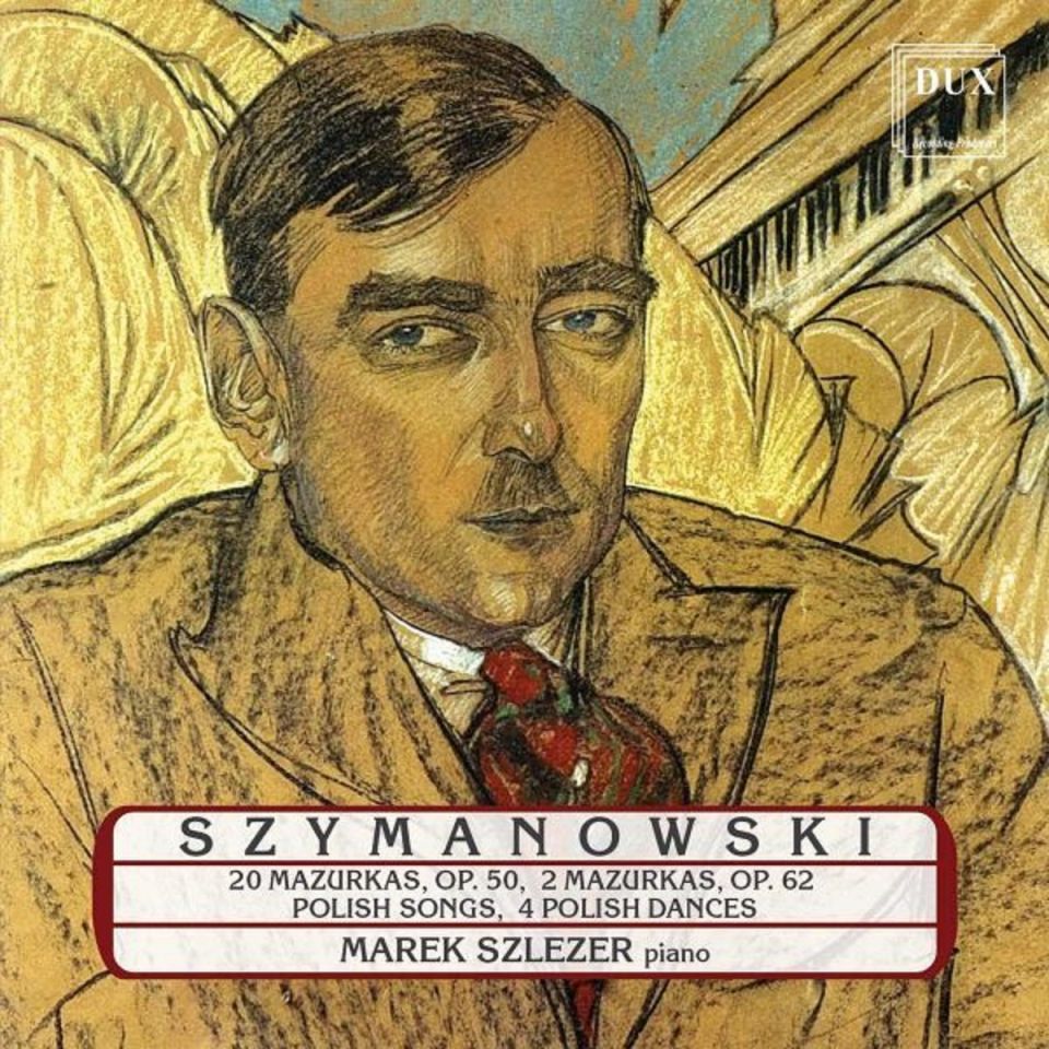 SZYMANOWSKI • MUZYKA FORTEPIANOWA • SZLEZER