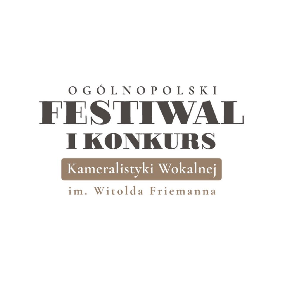 I FESTIWAL I KONKURS KAMERALISTYKI WOKALNEJ IM. WITOLDA FRIEMANNA