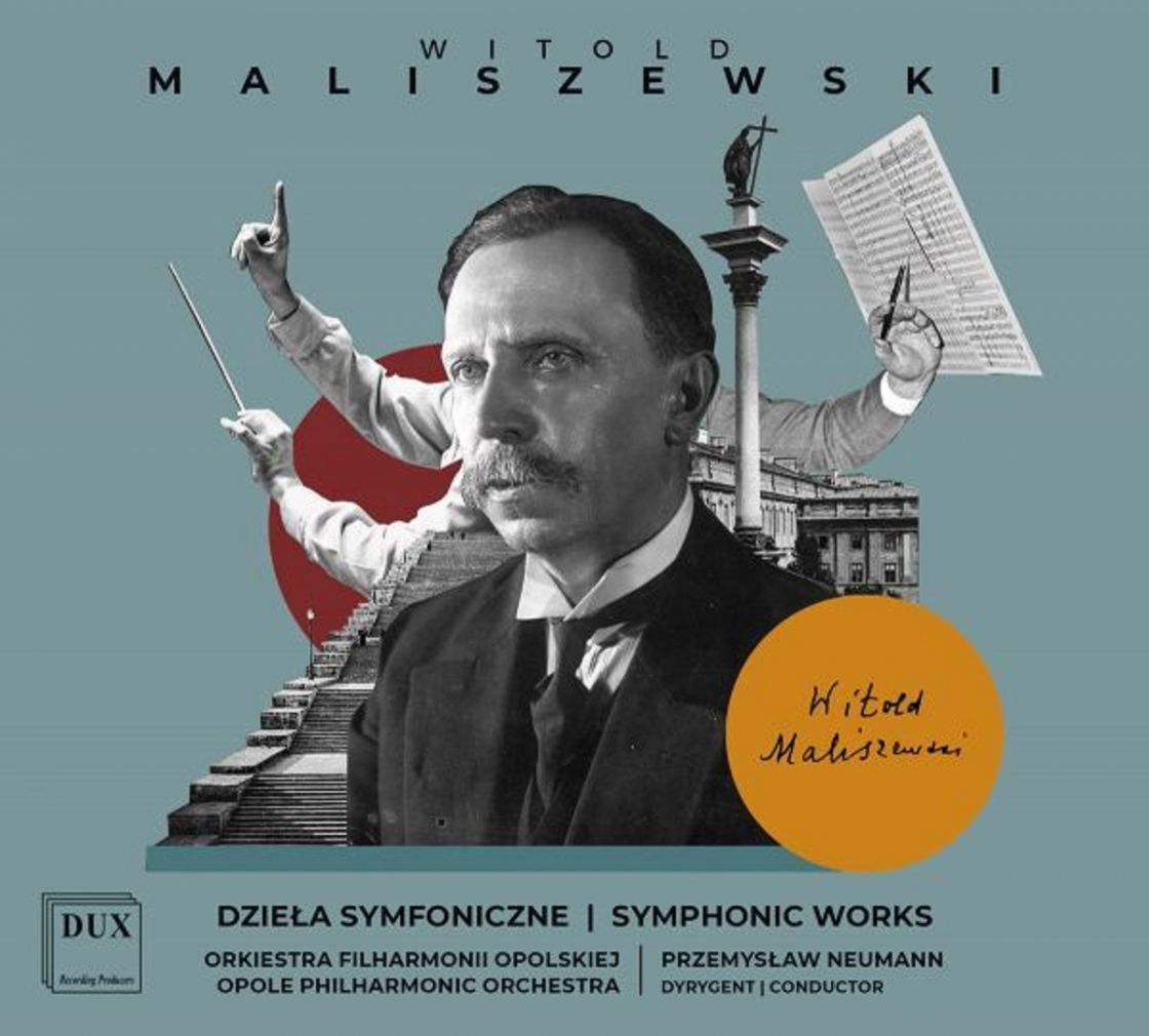 MALISZEWSKI • DZIEŁA SYMFONICZNE • ORKIESTRA FILHARMONII OPOLSKIEJ, NEUMAN