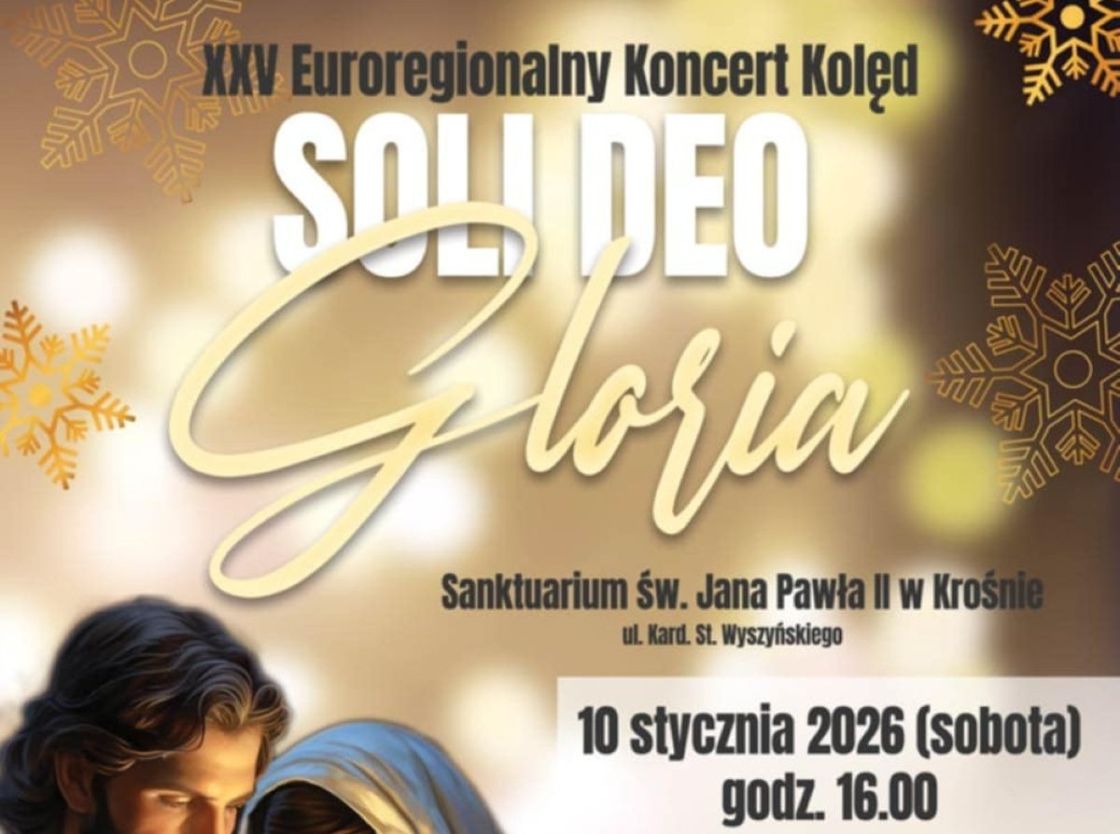 XXV EUROREGIONALNY KONCERT KOLĘD „SOLI DEO GLORIA”