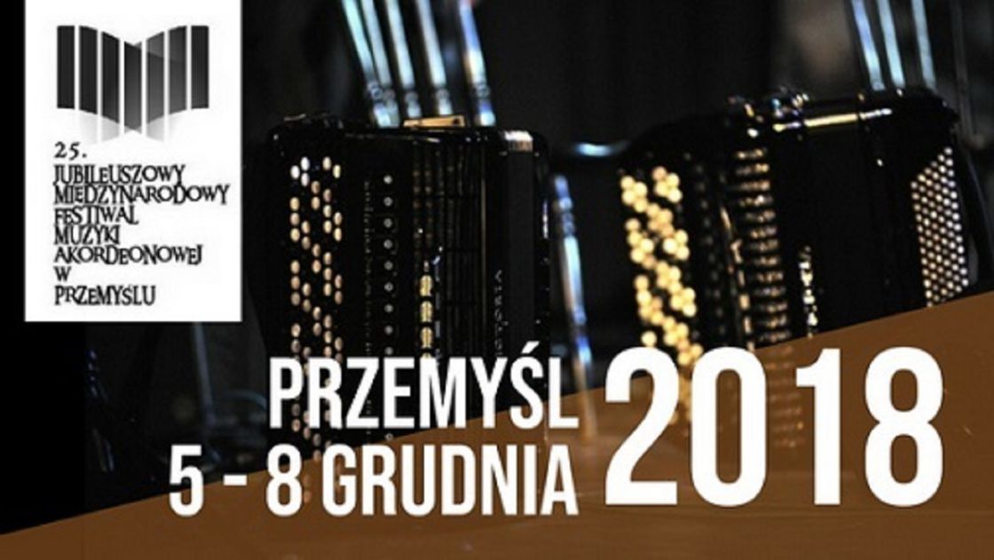 25. Jubileuszowy Międzynarodowy Festiwal Muzyki Akordeonowej w Przemyślu