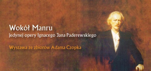 Wystawa „Wokół Manru" - ze zbiorów Adama Czopka