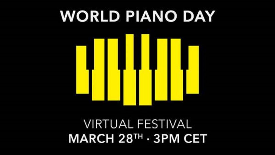WORLD PIANO DAY - WIRTUALNY FESTIWAL w niedzielę 28 marca