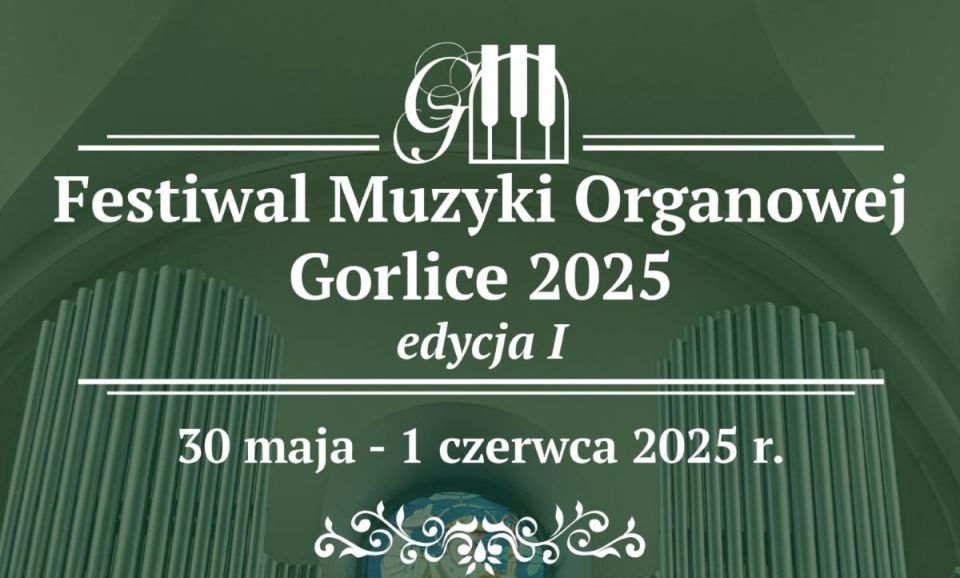 Festiwal Muzyki Organowej Gorlice 2025