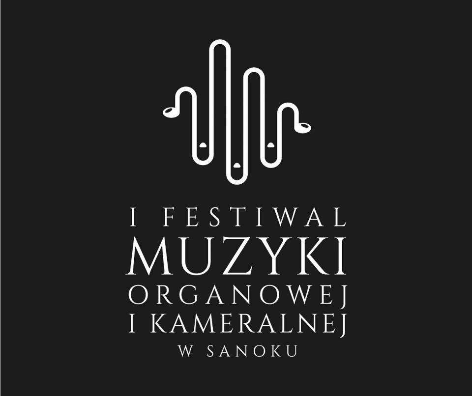 Festiwal Muzyki Organowej i Kameralnej w ramach I DNI MUZYKI ORGANOWEJ SANOK 2020