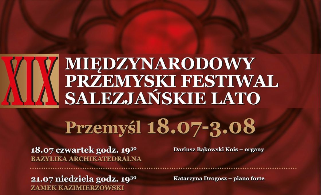 XIX Międzynarodowy Przemyski Festiwal  „Salezjańskie Lato”