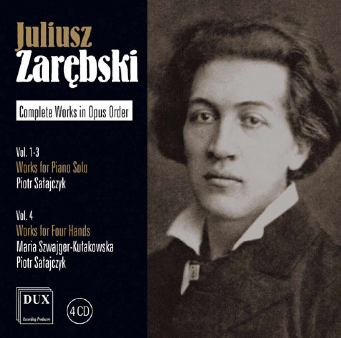 Juliusz Zarębski - Complete Works in Opus Order
