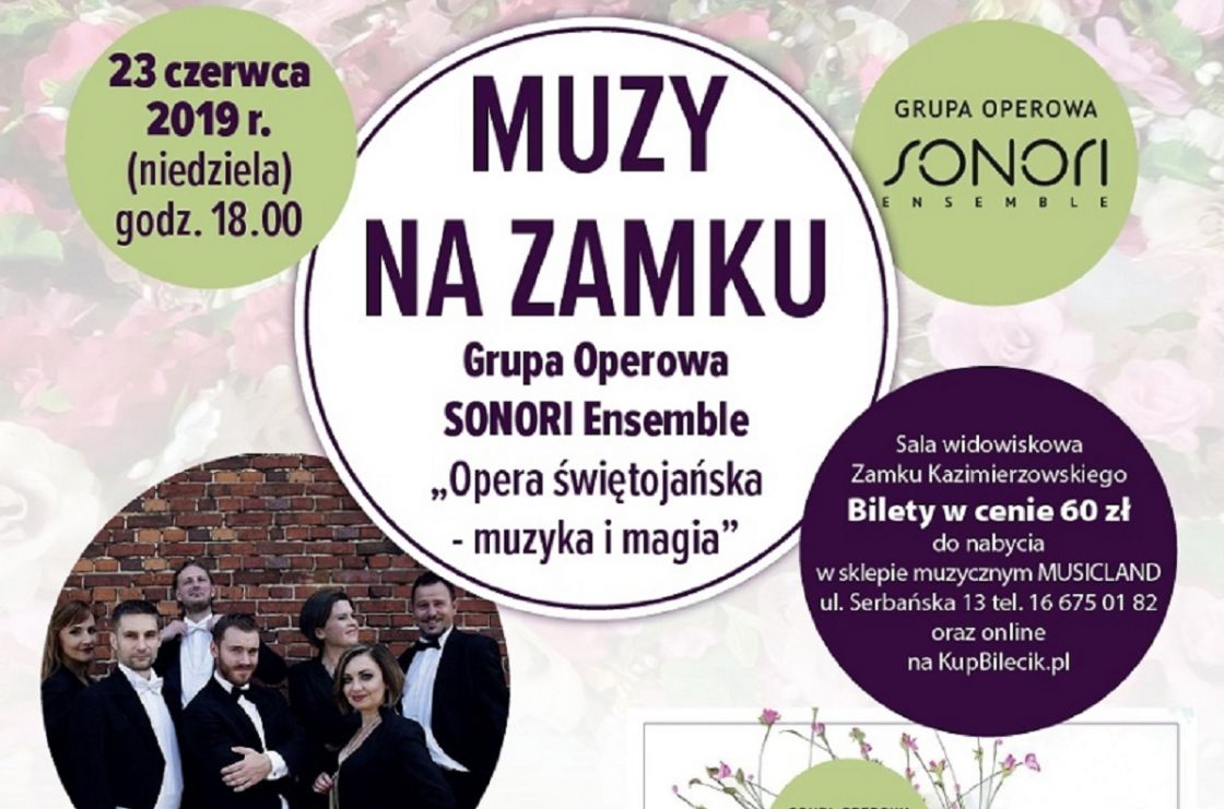 „Opera świętojańska – muzyka i magia” czyli MUZY NA ZAMKU