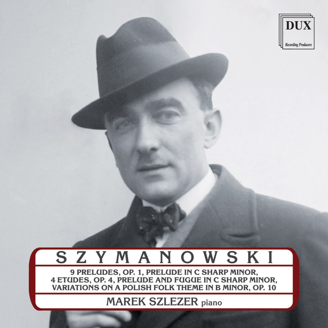 Karol Szymanowski - Piano Music - Marek Szlezer