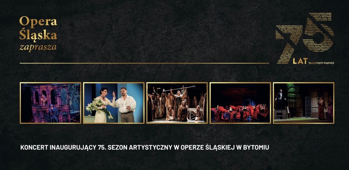 75. sezon artystyczny w Operze Śląskiej w Bytomiu