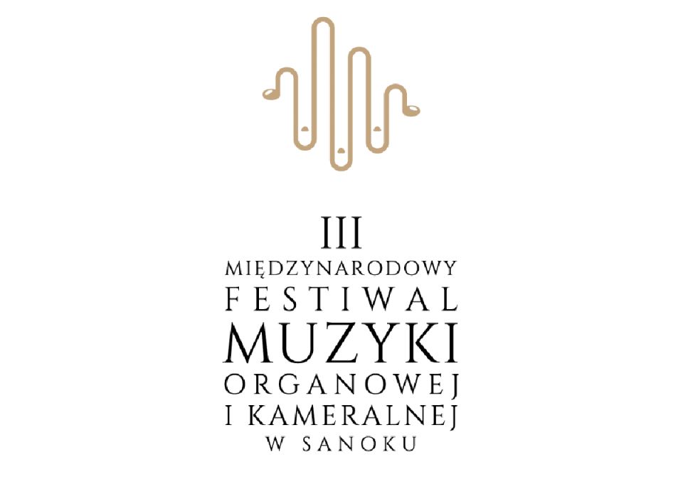 III Międzynarodowy Festiwal Muzyki Organowej i Kameralnej w Sanoku