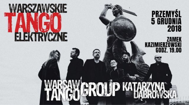 Warszawskie Tango Elektryczne inauguruje Jubileuszowy Festiwal w Przemyślu