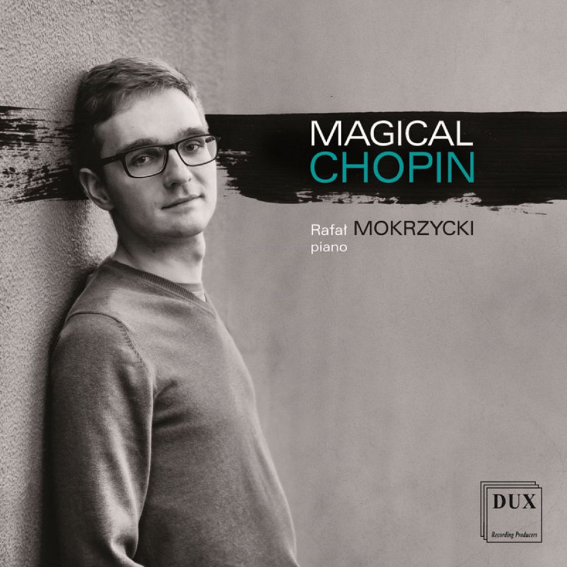 MAGICAL CHOPIN - MOKRZYCKI