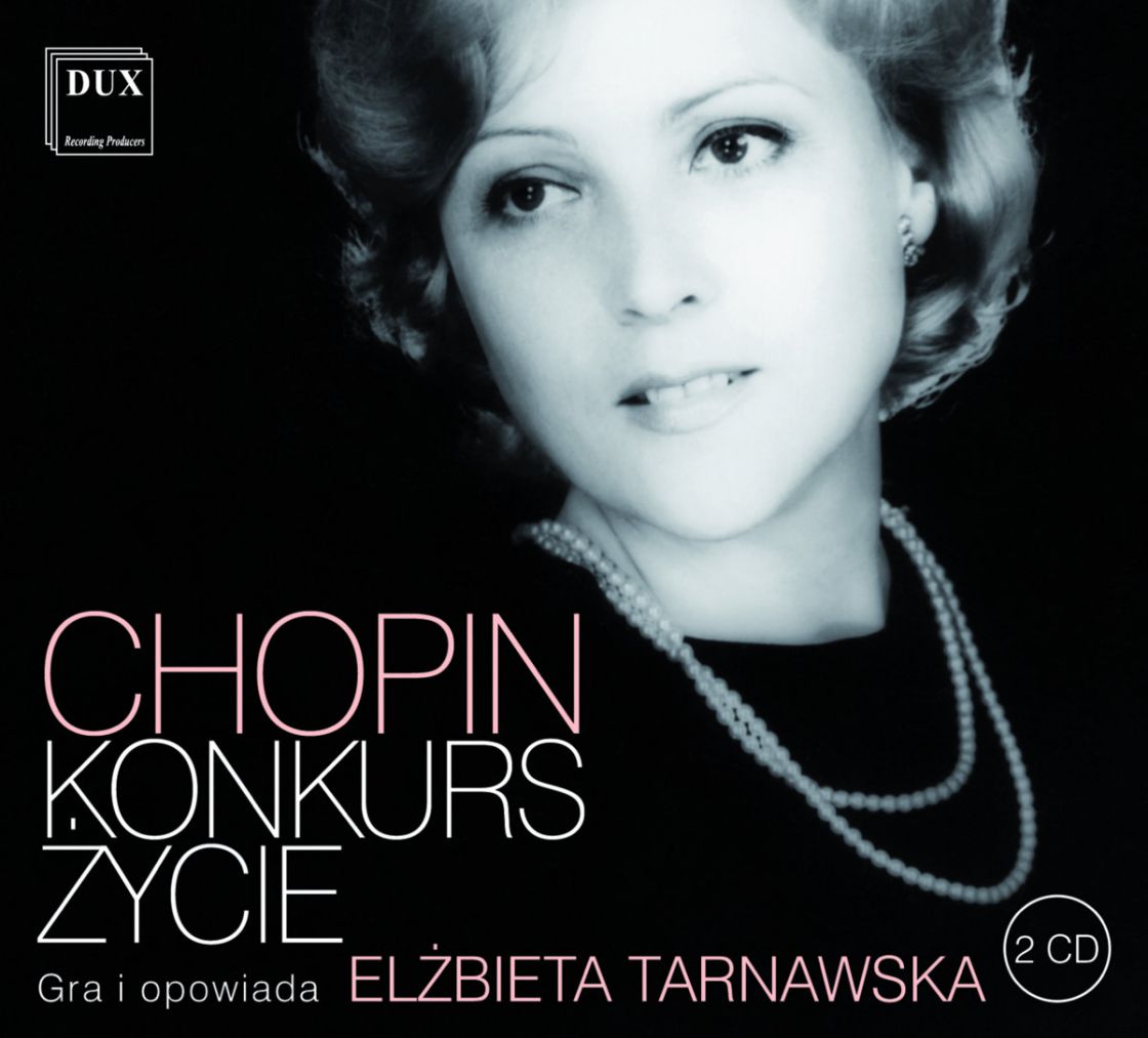 CHOPIN, KONKURS, ŻYCIE • ELŻBIETA TARNAWSKA