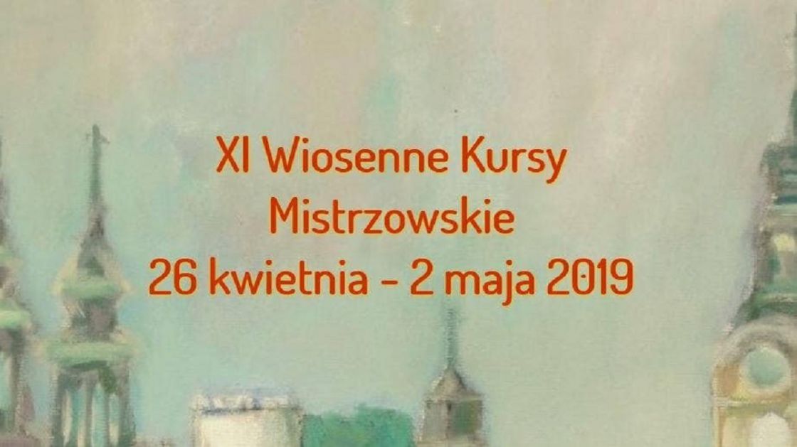 XI WIOSENNE KURSY MISTRZOWSKIE W PRZEMYŚLU