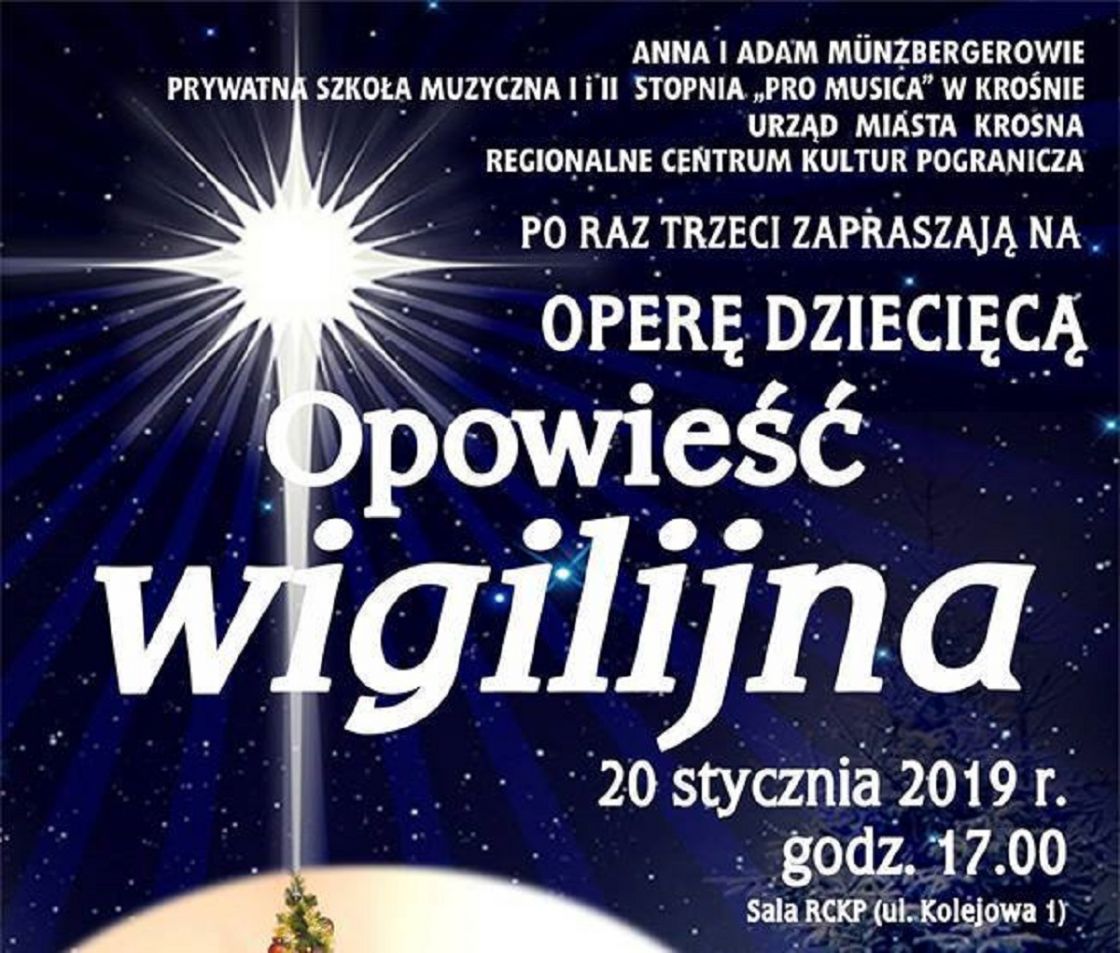 OPERA DZIECIĘCA "OPOWIEŚĆ WIGILIJNA" - RCKP w Krośnie
