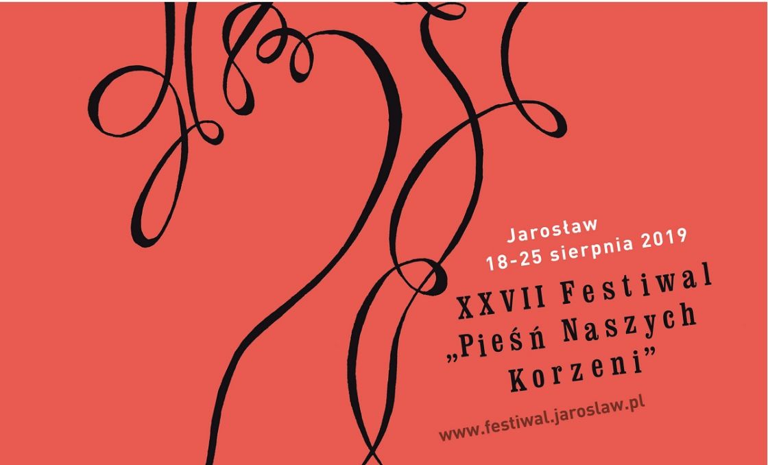 Festiwal „Pieśń Naszych Korzeni” – 18-25 sierpnia 2019