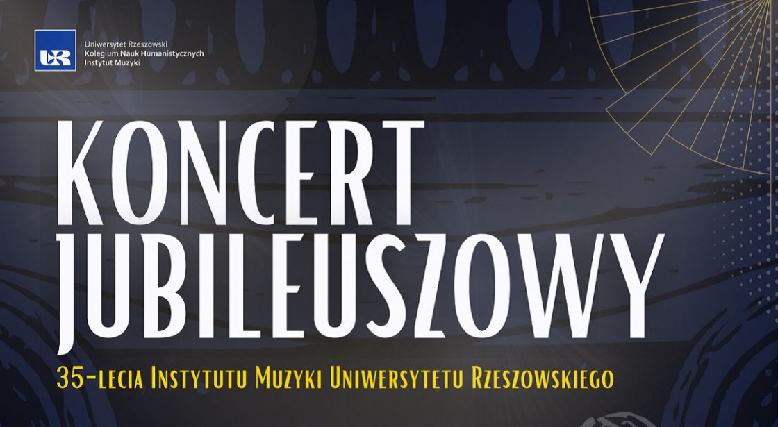 Instytut Muzyki Uniwersytetu Rzeszowskiego - Jubileusz 35-lecia