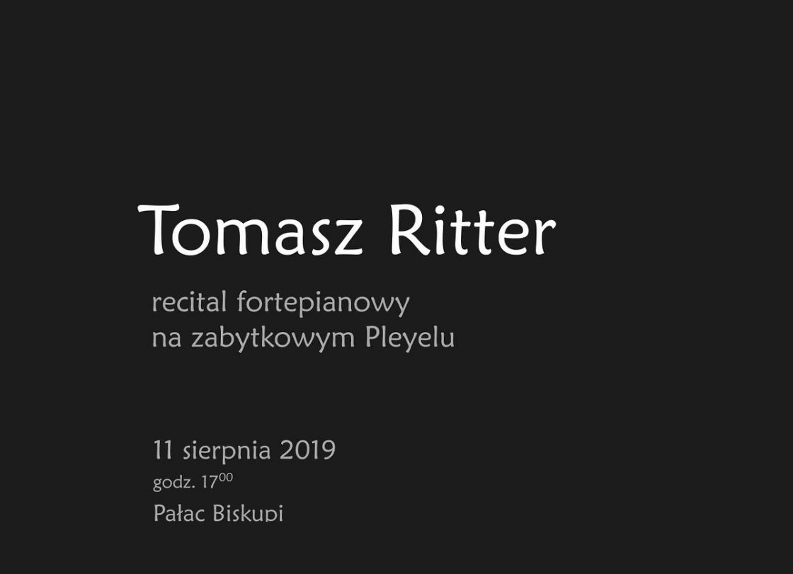 RECITAL TOMASZA RITTERA na zabytkowym Pleyelu