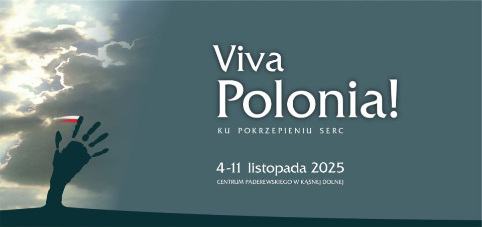 Festiwal VIVA POLONIA! Ku pokrzepieniu serc