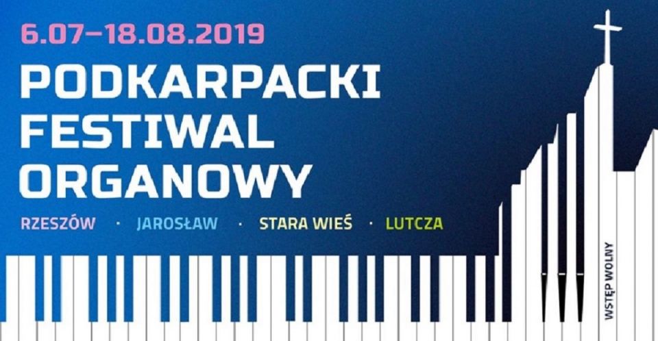 Podkarpacki Festiwal Organowy - finałowe koncerty w Rzeszowie i Starej Wsi